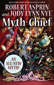 Myth-Chief di Robert Asprin, Jody Lynn Nye edito da Wildside Press
