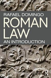 Roman Law di Rafael Domingo edito da Taylor & Francis Ltd.