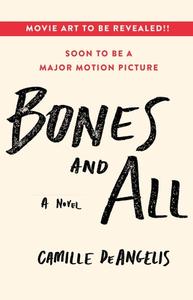 Bones & All di Camille Deangelis edito da WEDNESDAY BOOKS