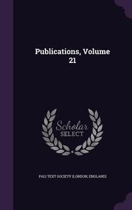 Publications, Volume 21 edito da Palala Press