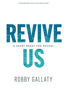 Revive Us - Bible Study Book with Video Access di Robby Gallaty edito da LIFEWAY CHURCH RESOURCES