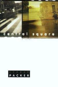 Central Square di George Packer edito da GRAY WOLF PR