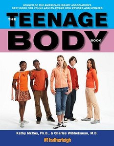 The Teenage Body Book di Kathy McCoy, Charles Wibbelsman edito da Hatherleigh Press
