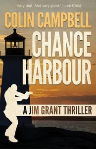 Chance Harbour di Colin Campbell edito da Down & Out Books