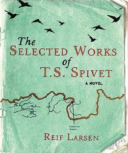 The Selected Works Of T.s. Spivet di Reif Larsen edito da Vintage