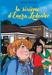 La sixième d'Enora Ledontec di Solène Hervieu edito da Books on Demand