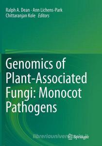 Genomics of Plant-Associated Fungi: Monocot Pathogens edito da Springer Berlin Heidelberg