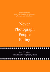 Never Photograph People Eating di Anneloes Van Gaalen edito da BIS Publishers