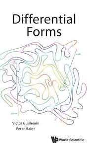 Differential Forms di Victor Guillemin, Peter Haine edito da WSPC