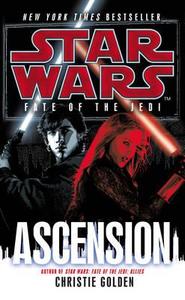 Star Wars: Fate of the Jedi: Ascension di Christie Golden edito da Cornerstone
