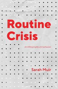 Routine Crisis di Sarah Muir edito da The University Of Chicago Press