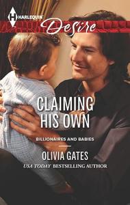 Claiming His Own di Olivia Gates edito da Harlequin