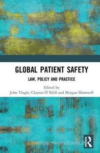 Global Patient Safety edito da Taylor & Francis Ltd