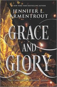 Grace and Glory di Jennifer L. Armentrout edito da INKYARD PR