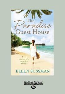 The Paradise Guest House di Ellen Sussman edito da Readhowyouwant.com Ltd