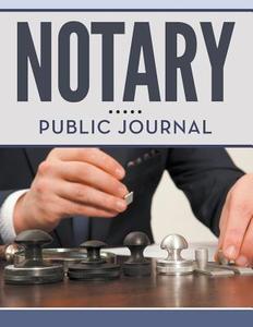 Notary Public Journal di Speedy Publishing Llc edito da Speedy Publishing Books