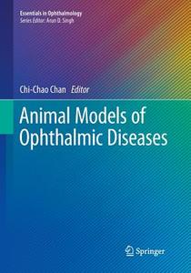 Animal Models of Ophthalmic Diseases edito da Springer International Publishing