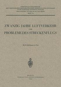 Zwanzig Jahre Luftverkehr und Probleme des Streckenflugs di Carl Pirath edito da Springer Berlin Heidelberg