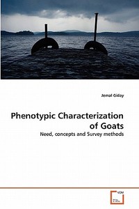 Phenotypic Characterization of Goats di Jemal Giday edito da VDM Verlag