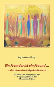 Ein Fremder ist ein Freund ... edito da Books on Demand