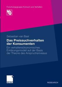Das Preissuchverhalten der Konsumenten di Sebastian van Baal edito da Gabler Verlag