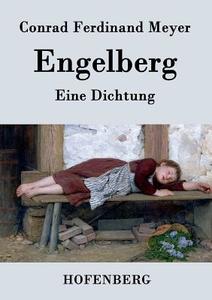 Engelberg di Conrad Ferdinand Meyer edito da Hofenberg