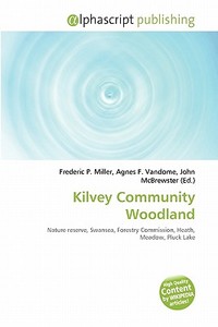 Kilvey Community Woodland edito da Alphascript Publishing