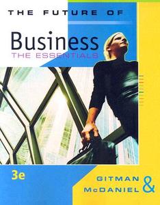 The Future Of Business di Lawrence J. Gitman, Carl McDaniel edito da Cengage Learning, Inc