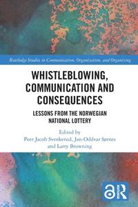 Whistleblowing, Communication And Consequences edito da Taylor & Francis Ltd
