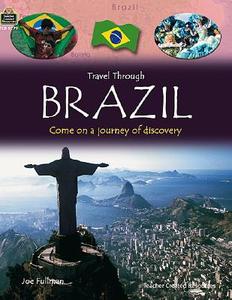 Brazil di Joe Fullman edito da Teacher Created Materials