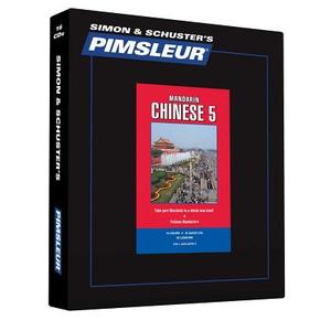Pimsleur Chinese (Mandarin) Level 5 CD: Learn to Speak and Understand Mandarin Chinese with Pimsleur Language Programs di Pimsleur edito da Pimsleur