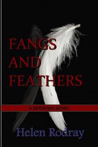 Fangs and Feathers di Helen Rodray edito da Createspace