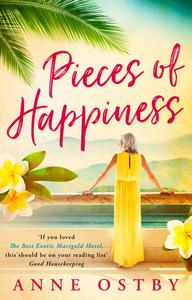 Pieces of Happiness di Anne Ostby edito da Transworld Publishers Ltd