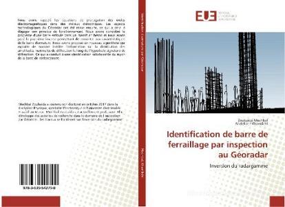 Identification de barre de ferraillage par inspection au Géoradar di Zoubaida Mechbal, Abdellatif Khamlichi edito da Editions universitaires europeennes EUE