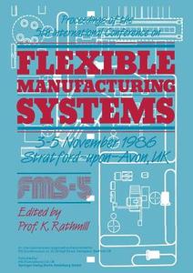 Proceedings of the 5th International Conference on Flexible Manufacturing Systems edito da Springer Berlin Heidelberg