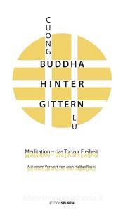 Buddha hinter Gittern di Cuong Lu edito da Edition Spuren