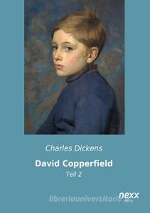 David Copperfield di Charles Dickens edito da nexx verlag