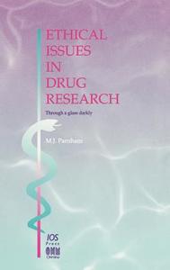 Ethical Issues in Drug Research di M. J. Parnham edito da IOS Press