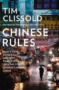 Chinese Rules di Tim Clissold edito da Harpercollins Publishers