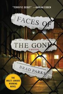 Faces of the Gone: A Mystery di Brad Parks edito da ST MARTINS PR 3PL