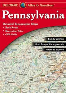 Pennsylvania - Delorme di Rand McNally, Delorme Publishing Company, DeLorme edito da Delorme Mapping Company