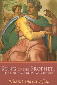 Song of the Prophets di Hazrat Inayat Khan edito da Omega Publications