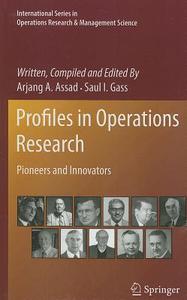 Profiles in Operations Research di Arjang A. Assad, Saul I. Gass edito da Springer US