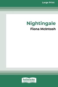Nightingale (Large Print 16pt) di Fiona McIntosh edito da READHOWYOUWANT