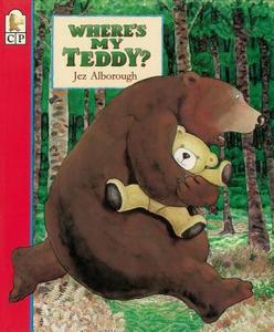 Where's My Teddy? di Jez Alborough edito da Candlewick Press (MA)