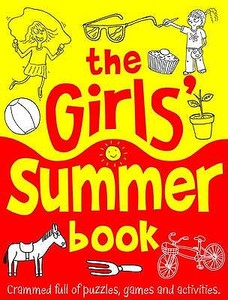 The Girls' Summer Book di Ellen Bailey edito da Michael O'mara Books Ltd