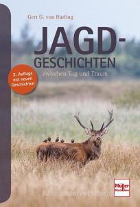 Jagd-Geschichten di Gert G. von Harling edito da Müller Rüschlikon