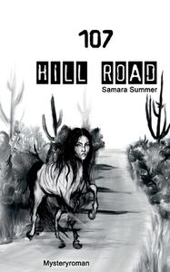 107 Hill Road di Samara Summer edito da Books on Demand