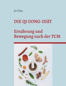 Die Qi Gong-Diät di Jin Dao edito da Books on Demand