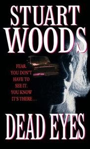 Dead Eyes di Stuart Woods edito da Harpercollins Publishers